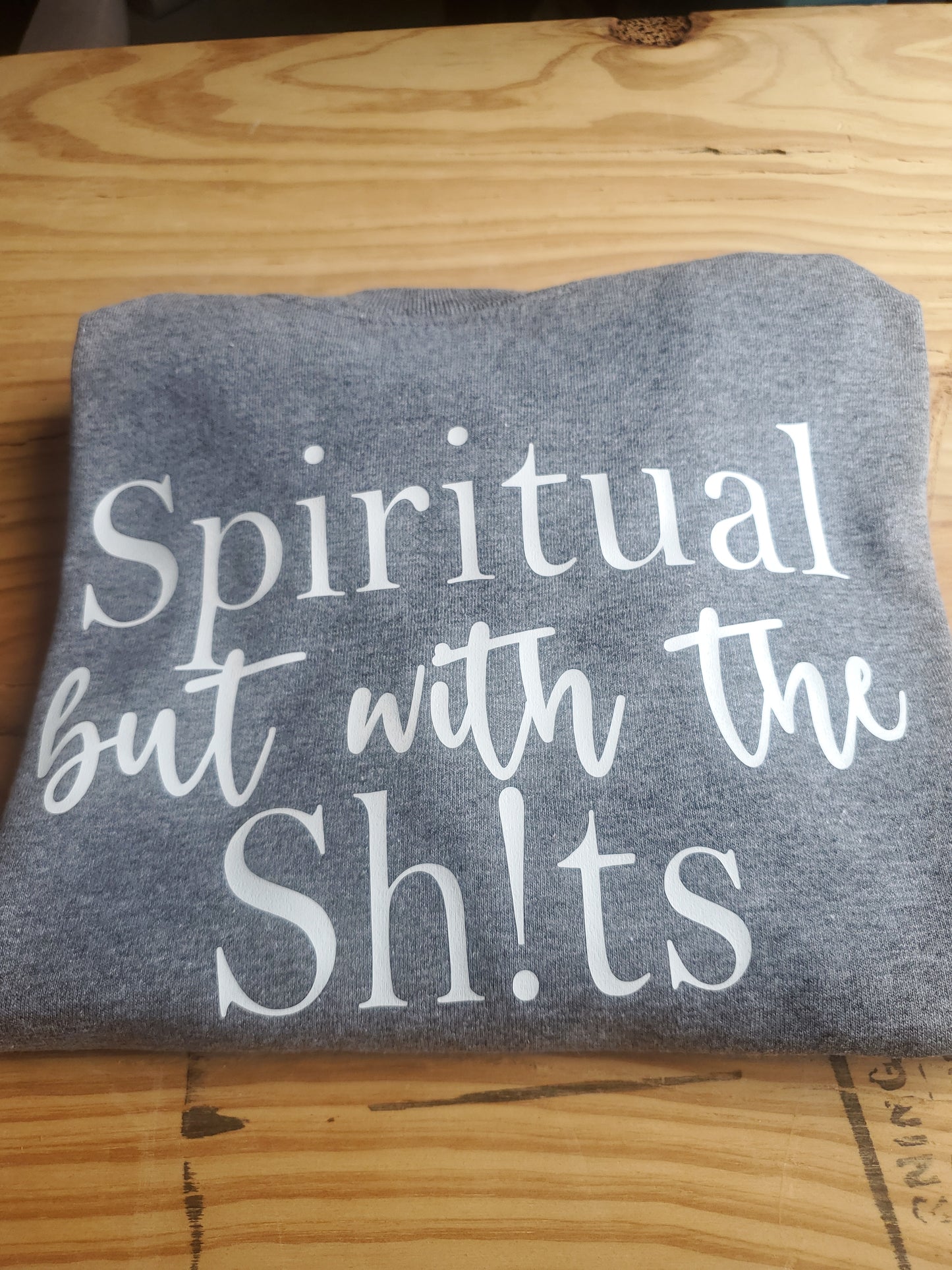 Spiritual but with the shits Tees